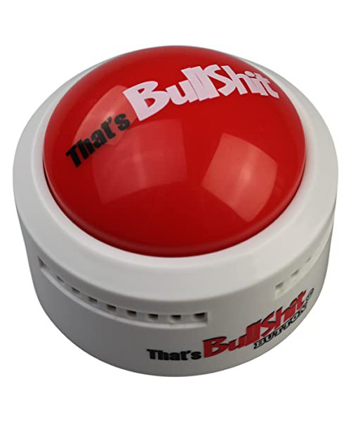 That's Bullshit Button